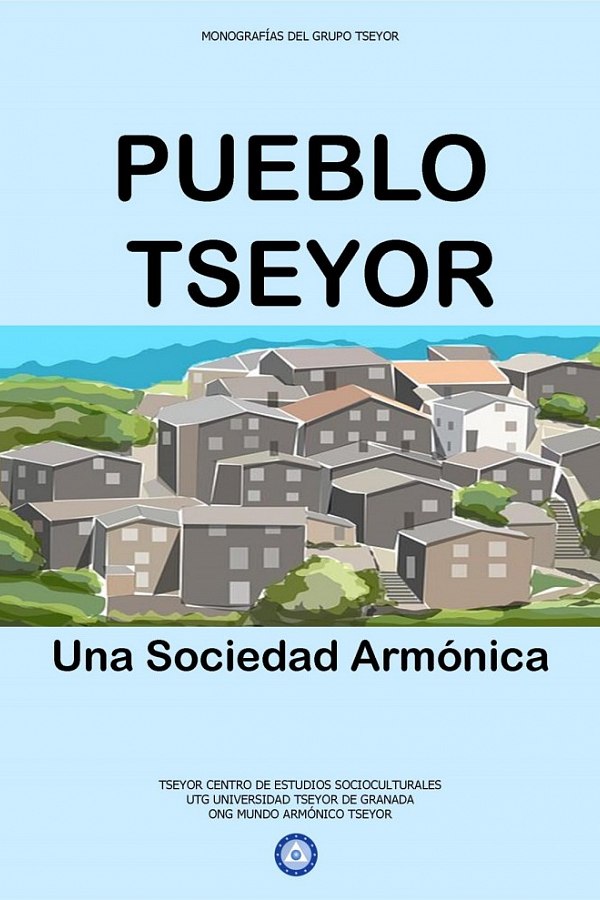 Pueblo Tseyor. Una sociedad armónica